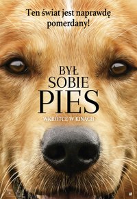 Plakat Filmu Był sobie pies (2017)